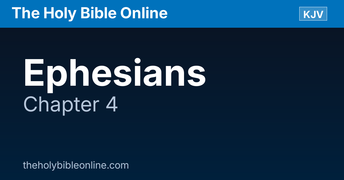Ephesians 4 Kjv The Holy Bible Online